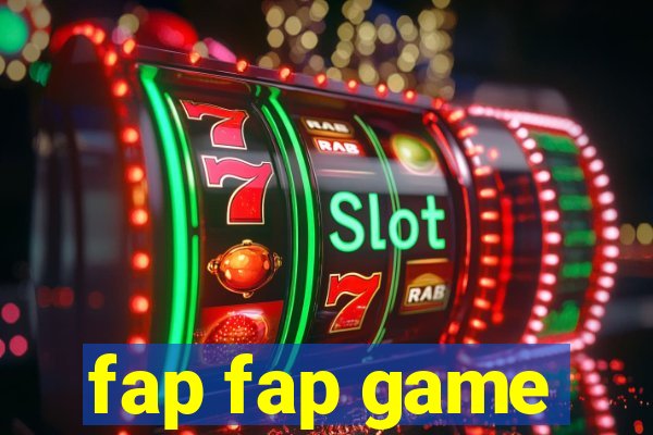 fap fap game